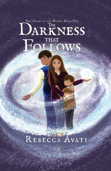 Paperback The Darkness that Follows: The Magic of the Woods: Book Two [Large Print] Book