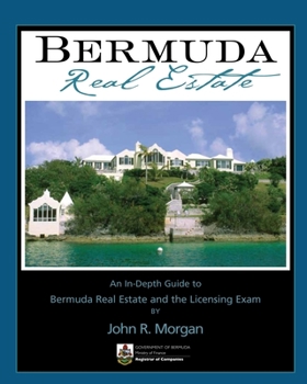 Paperback Bermuda Real Estate: An In-Depth Guide to Bermuda Real Estate and the Licensing Exam Book