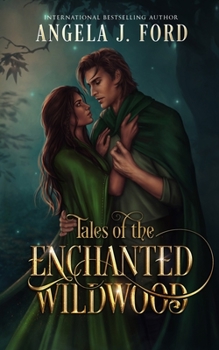 Tales of the Enchanted Wildwood: Tales 1-6 - Book  of the Tales of the Enchanted Wildwood