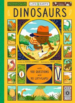 Board book Life on Earth: Dinosaurs: With 100 Questions and 70 Lift-flaps! Book