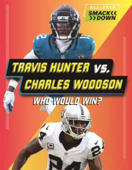Library Binding Travis Hunter vs. Charles Woodson: Who Would Win? Book