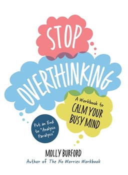 Paperback Stop Overthinking: A Workbook to Calm Your Busy Mind Book