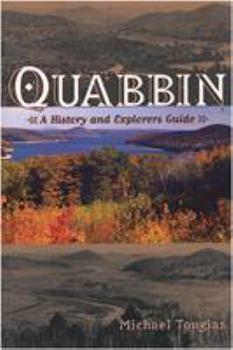 Paperback Quabbin: A History and Explorer's Guide Book
