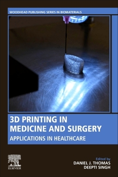 Paperback 3D Printing in Medicine and Surgery: Applications in Healthcare Book