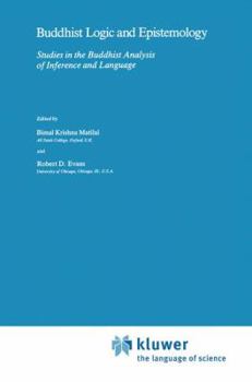 Paperback Buddhist Logic and Epistemology: Studies in the Buddhist Analysis of Inference and Language Book