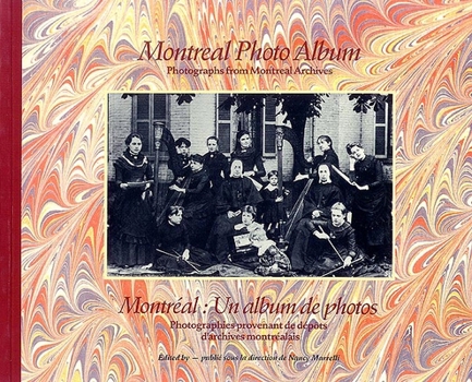 Paperback Montreal Photo Album: Photographs from Montreal Archives Book