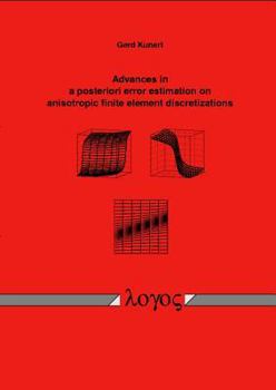 Paperback Advances in a Posteriori Error Estimation on Anisotropic Finite Element Discretizations Book