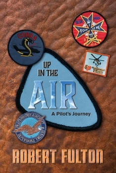 Paperback Up in the Air: A Pilot's Journey Book