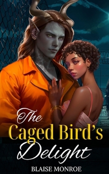 Paperback The Caged Bird's Delight Book