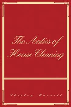 Paperback The Antics of House Cleaning Book