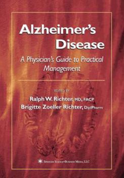 Alzheimer's Disease: The Physician's Guide to Practical Management (Current Clinical Neurology) (Current Clinical Neurology)
