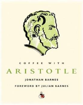 Coffee with Aristotle - Book  of the Coffee with...