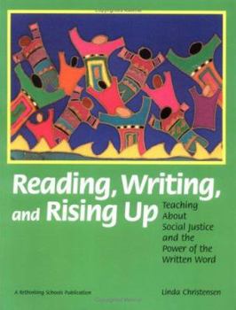 Paperback Reading, Writing, and Rising Up: Teaching about Social Justice and the Power of the Written Word Book