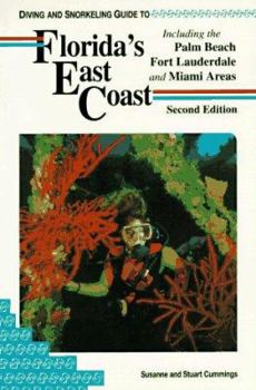 Paperback Diving and Snorkeling Guide to Florida's East Coast: Including the Palm Beach, Fort Lauderdale, and Miami Areas Book