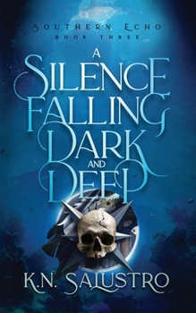 Paperback A Silence Falling Dark and Deep Book