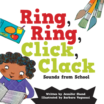 Hardcover Ring, Ring, Click, Clack Sounds from School Book