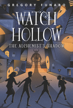 Watch Hollow: The Alchemist's Shadow: The Alchemist's Shadow - Book #2 of the Watch Hollow