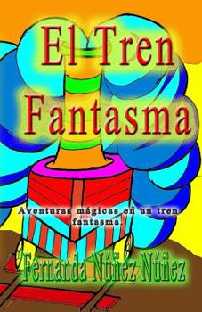 Paperback El Tren Fantasma [Spanish] Book