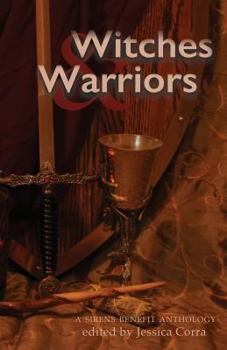 Paperback Witches & Warriors: A Sirens Benefit Anthology Book