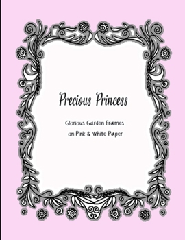 Paperback Precious Princess Glorious Garden Frames on Pink & White Paper Book