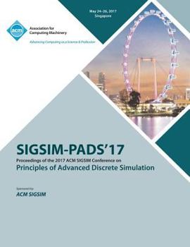 Paperback SIGSIM-PADS 17 SIGSIM Principles of Advanced Discrete Simulation Book