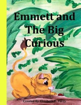 Paperback Emmett's Big Curious: Happy Birthday Emmett Book
