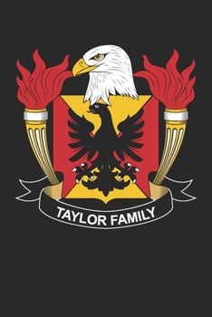 Taylor: Taylor Coat of Arms and Family Crest Notebook Journal (6 x 9 - 100 pages)