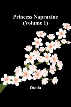 Paperback Princess Napraxine (Volume 1) Book