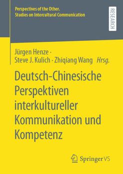 Paperback Deutsch-Chinesische Perspektiven Interkultureller Kommunikation Und Kompetenz [German] Book