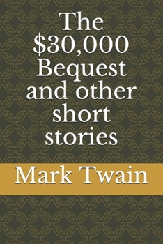 Paperback The $30,000 Bequest and other short stories Book