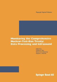 Paperback Monitoring the Comprehensive Nuclear-Test-Ban Treaty: Data Processing and Infrasound Book