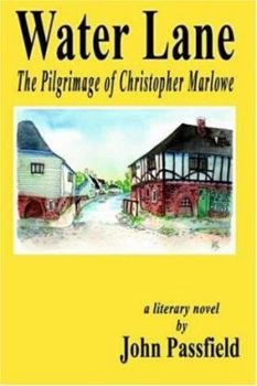 Hardcover Water Lane: The Pilgrimage of Christopher Marlowe Book