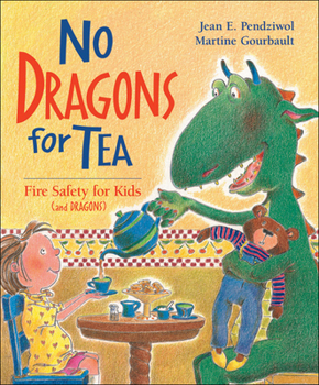 Hardcover No Dragons for Tea: Fire Safety for Kids (and Dragons) Book