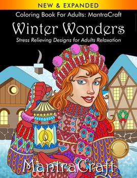 Paperback Coloring Book for Adults: MantraCraft: Winter Wonders: Stress Relieving Designs for Adults Relaxation Book
