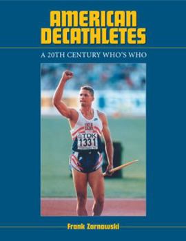 Paperback American Decathletes: A 20th Century Who's Who Book