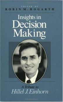 Paperback Insights in Decision Making: A Tribute to Hillel J. Einhorn Book