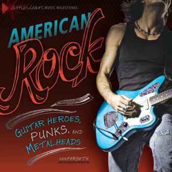 Library Binding American Rock: Guitar Heroes, Punks, and Metalheads Book