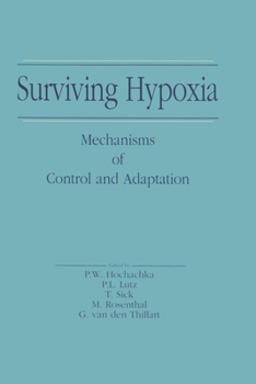 Hardcover Surviving Hypoxia: Mechanisms of Control and Adaptation Book