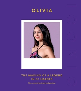 ICONIC: Olivia: The Making of a Legend in 50 Images