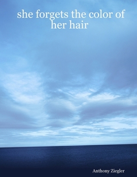 Paperback She Forgets the Color of Her Hair Book