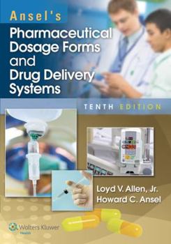 Paperback Ansel's Pharmaceutical Dosage Forms and Drug Delivery Systems Book