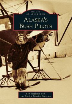 Paperback Alaska's Bush Pilots Book