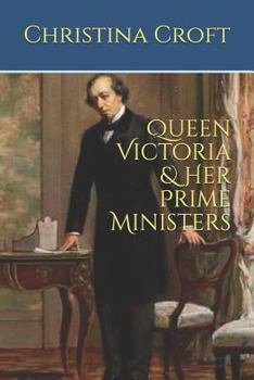 Paperback Queen Victoria & Her Prime Ministers Book