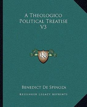 Paperback A Theologico Political Treatise V3 Book