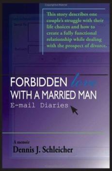 Paperback Forbidden Love with a Married Man: E-mail Diaries Book