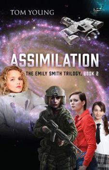 Paperback Assimilation: The Emily Smith Trilogy, Book 2 Book