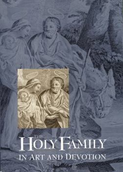 Hardcover The Holy Family in Art and Devotion Book