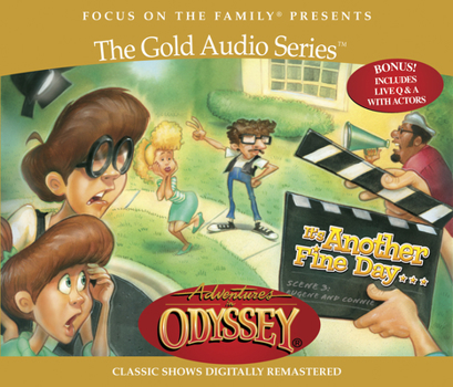 It's Another Fine Day . . . - Book #11 of the Adventures in Odyssey