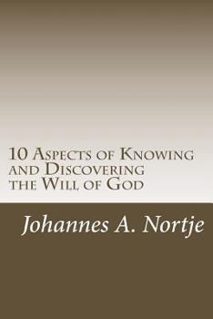Paperback 10 Aspects of Knowing and Discovering the Will of God Book