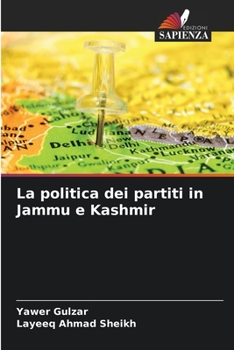 Paperback La politica dei partiti in Jammu e Kashmir [Italian] Book